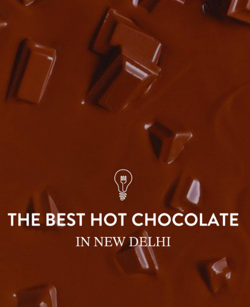 The Best Hot Chocolate in New Delhi