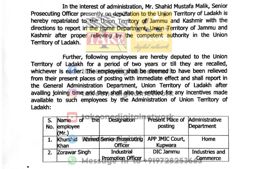 Senior J&K prosecutor repatriated, 2 officials deputed to Ladakh in J&K govt reshuffle