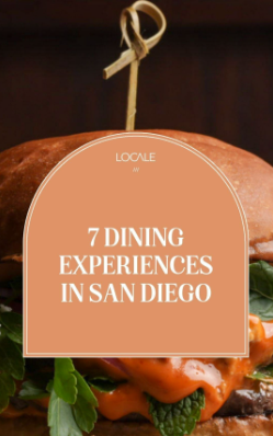 7 Unique Restaurants in San Diego