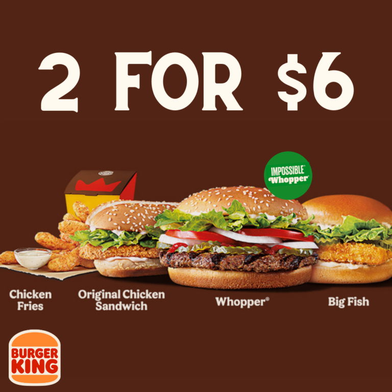 The image shows the burger king 2 for $6 dea and you can find it wriiten on the top in white and there are menu item like Whopper Spicy Crispy Chicken Impossible Whopper Crispy Chicken on the image
