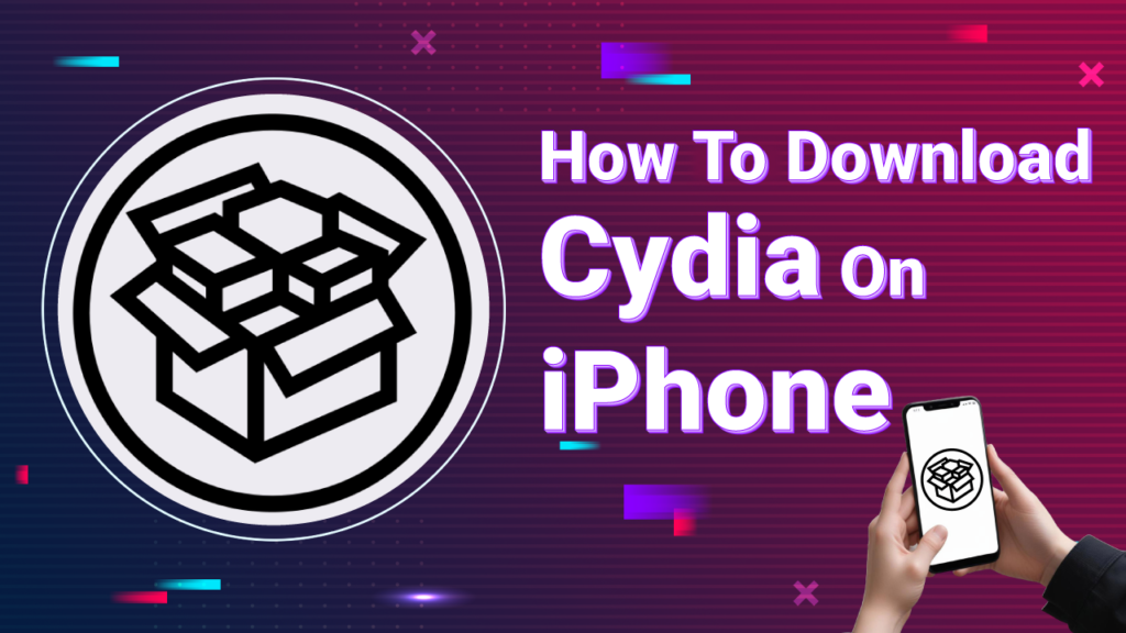 Download Cydia on your iPhone. The image shows the Cydia logo and a user with a phone displaying the Cydia app.