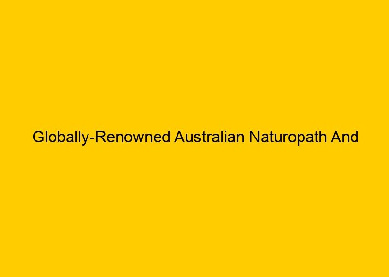 Top Australian Naturopath And Educator Barbara O’Neill Brings Her Wellness Expertise To India This May
