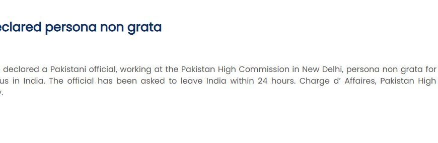 Pakistani official declared persona non grata, asked to leave India within 24 hours