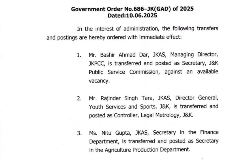 J&K Govt orders transfers and postings of officials for administrative efficiency